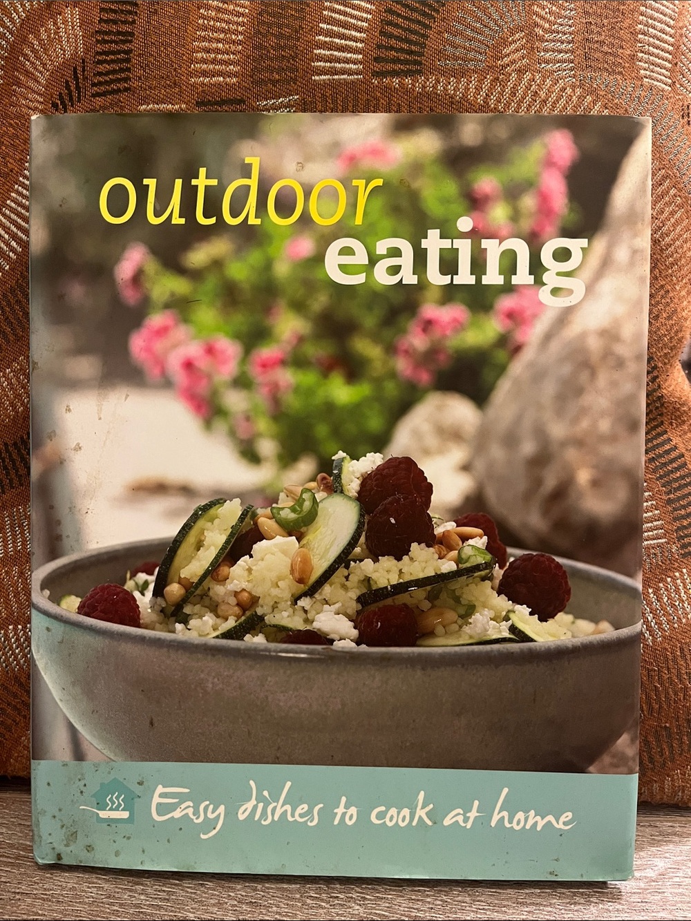Outdoor Eating Cookbook - Easy Dishes to Cook at Home